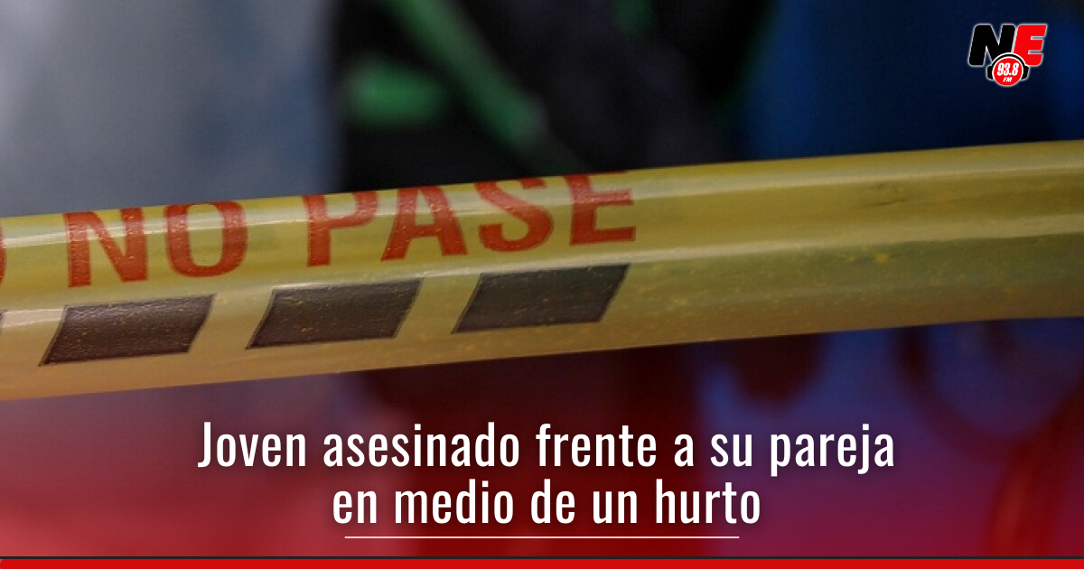 Joven fue asesinado frente a su pareja cuando le iban a robar el ...